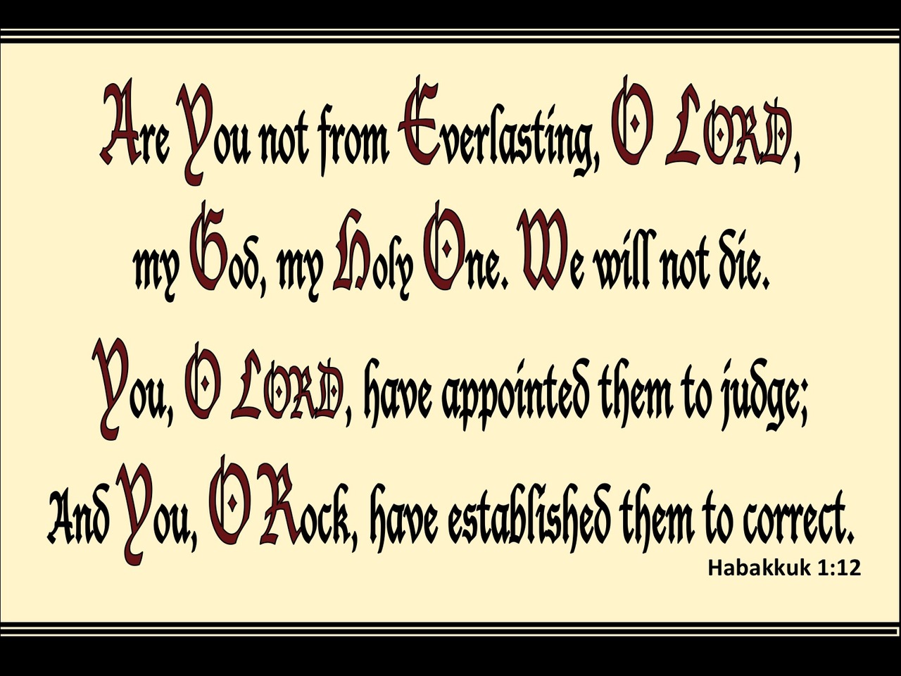 Habakkuk 1:12 You Are From Everlasting, O LORD (cream)